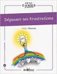 Dépasser ses frustrations vignette