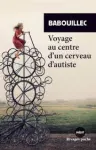 Voyage au centre d'un cerveau autiste vignette