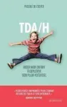 TDA/H. Aider mon enfant à déployer son plein potentiel vignette