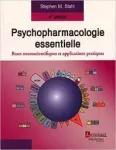 Psychopharmacologie essentielle. Bases neuroscientifiques et applications pratiques vignette