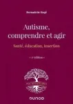 Autisme, comprendre et agir vignette