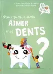 Pourquoi je dois aimer mes dents ? vignette