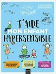 J'aide mon enfant hypersensible vignette