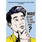 Mais qu'est-ce que tu veux dire ? vignette