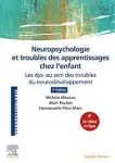 Neuropsychologie et troubles des apprentissages chez l'enfant vignette