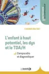 L'enfant à haut potentiel, les dys et le TDA/H vignette