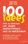 100 idées pour accompagner les jeunes neuroatypiques face au harcèlement vignette