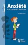 L'anxiété chez l'enfant et l'adolescent vignette