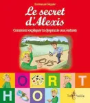 Le secret d'Alexis ou comment expliquer la dyspraxie aux enfants vignette