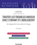 Traiter les troubles anxieux chez l'enfant et l'adolescent vignette