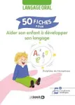 50 fiches pour aider son enfant à développer son langage vignette