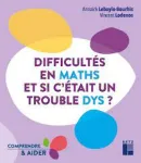 Difficultés en maths et si c'était un trouble dys ? vignette