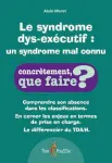Le syndrome dys-exécutif vignette
