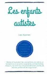 Les enfants autistes: Leo Kanner vignette