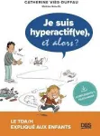 Je suis hyperactif(ve), et alors ? vignette