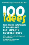 100 idées pour mieux comprendre et accompagner les enfants dyspraxiques vignette