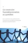 Co-construire l'autodétermination au quotidien vignette