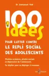 100 idées pour lutter contre le repli social des adolescents vignette
