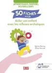 50 fiches pour aider son enfant avec les réflexes archaïques vignette