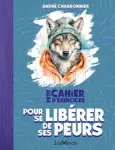 Petit cahier d'exercices pour se libérer de ses peurs vignette