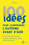 100 idées pour comprendre l'autisme avant d'agir vignette