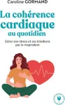 La cohérence cardiaque au quotidien vignette