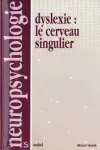 Dyslexie. Le cerveau singulier vignette