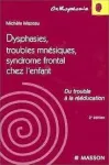 Dysphasies, troubles mnésiques, syndrome frontal chez l'enfant vignette