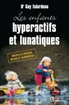Les enfants hyperactifs et lunatiques vignette