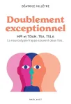 Doublement exceptionnel HPI et TDAH, TSA, TSLA La neuroatypie frappe souvent deux fois vignette