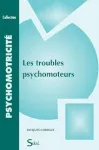 Les troubles psychomoteurs vignette