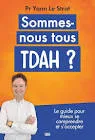 Sommes-nous tous TDAH ? vignette