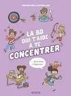 La BD qui t'aide à te concentrer et à mieux t'organiser vignette