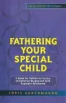 Fathering Your Special Child vignette