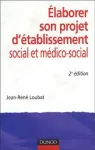 Élaborer son projet d'établissement social et médico-social vignette